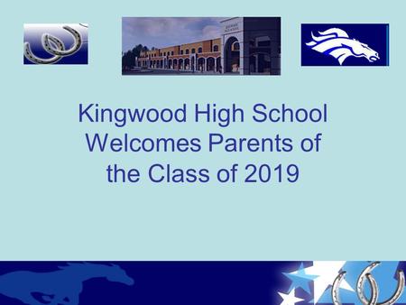 Kingwood High School Welcomes Parents of