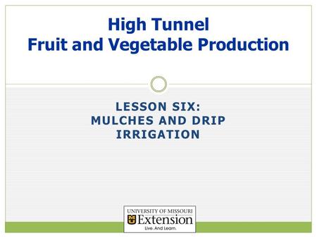 High Tunnel Fruit and Vegetable Production