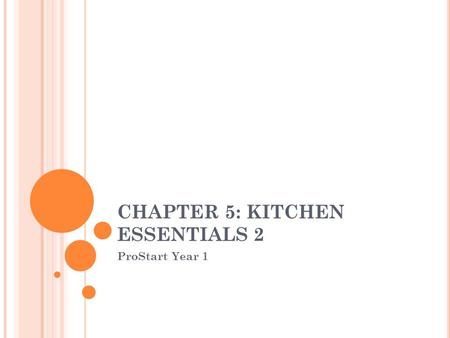 CHAPTER 5: KITCHEN ESSENTIALS 2