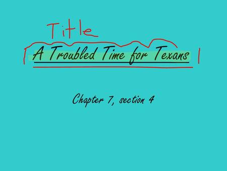 A Troubled Time for Texans Chapter 7, section 4. After the Alamo -Houston arrived in Gonzales March 11th -Planned to take charge of volunteers and assist.