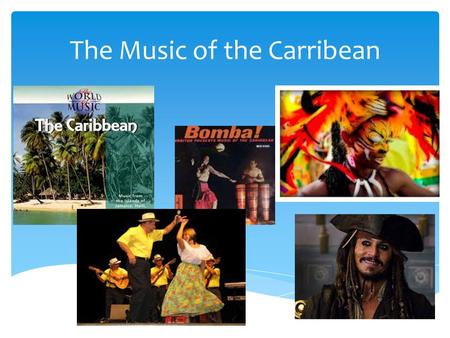 The Music of the Carribean