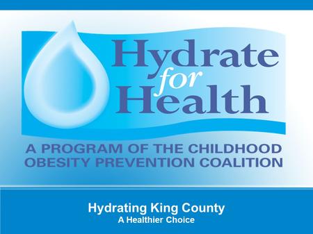 Hydrating King County A Healthier Choice