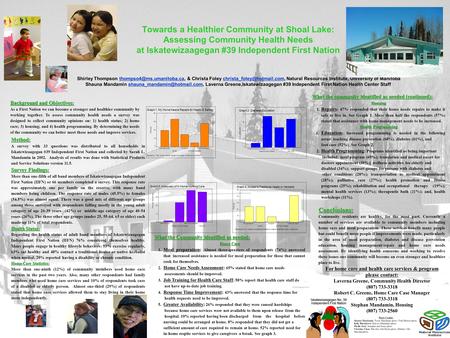 Towards a Healthier Community at Shoal Lake: Assessing Community Health Needs at Iskatewizaagegan #39 Independent First Nation Shirley Thompson