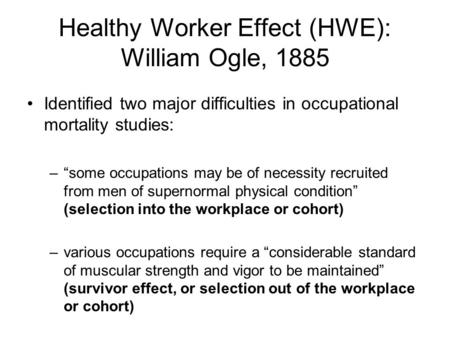 Healthy Worker Effect (HWE): William Ogle, 1885