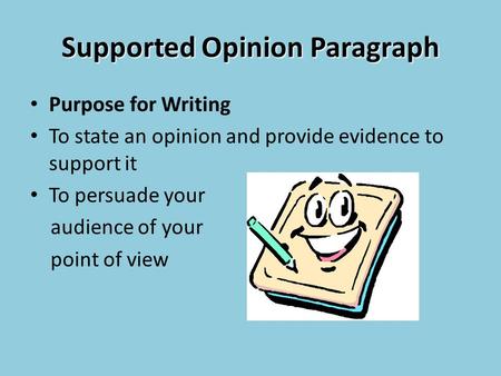 Supported Opinion Paragraph