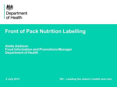 2 July 2013 DH – Leading the nation’s health and care