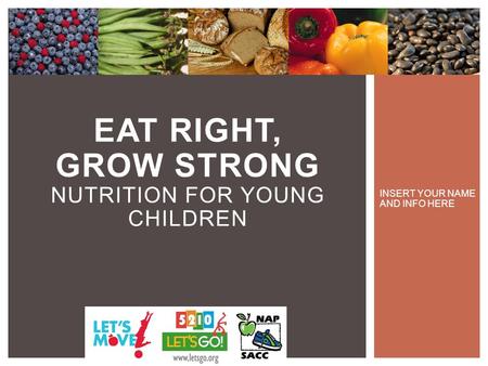 Eat Right, Grow Strong Nutrition for Young Children