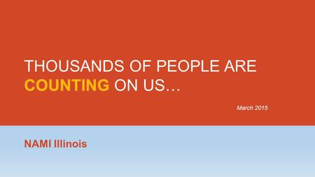 NAMI Illinois. Don’t Get Anxious! Get Active! March 2015 From our friends at the Supportive Housing Providers Association Let’s talk...