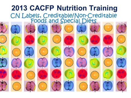 2013 CACFP Nutrition Training