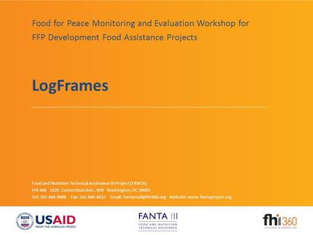 Food and Nutrition Technical Assistance III Project (FANTA) FHI 360 1825 Connecticut Ave., NW Washington, DC 20009 Tel: 202-884-8000 Fax: 202-884-8432.