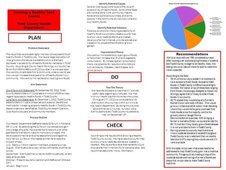 Growing a Healthy Todd County Todd County Health Department Recommendations We have received over 700 completed surveys. After looking over and analyzing.