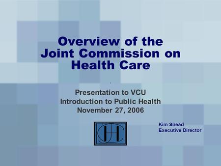 Overview of the Joint Commission on Health Care