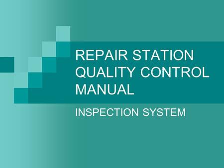 REPAIR STATION QUALITY CONTROL MANUAL