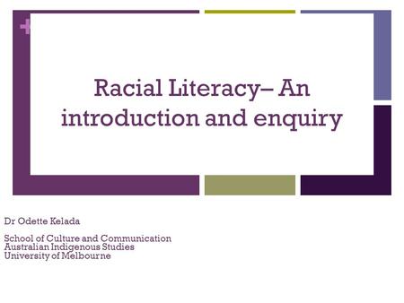 Racial Literacy– An introduction and enquiry