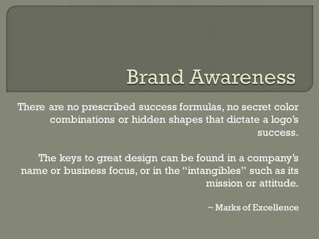 There are no prescribed success formulas, no secret color combinations or hidden shapes that dictate a logo’s success. The keys to great design can be.