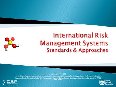 SAND No. 2011-7069C Sandia National Laboratories is a multi-program laboratory managed and operated by Sandia Corporation, a wholly owned subsidiary of.