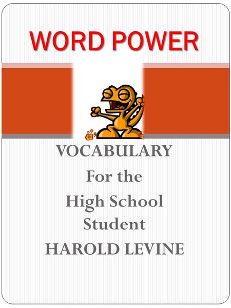 VOCABULARY For the High School Student HAROLD LEVINE