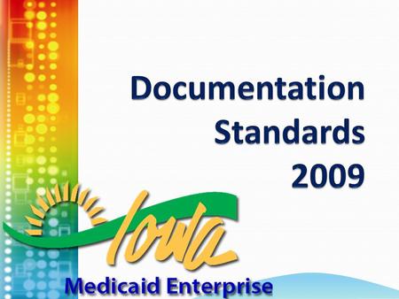 2 Agenda Goals of documentation training Iowa Administrative Code SURS Reviews Questions & answers.