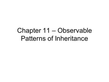 Chapter 11 – Observable Patterns of Inheritance