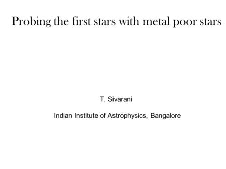 Probing the first stars with metal poor stars