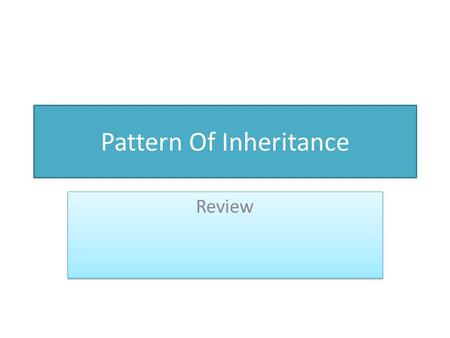 Pattern Of Inheritance