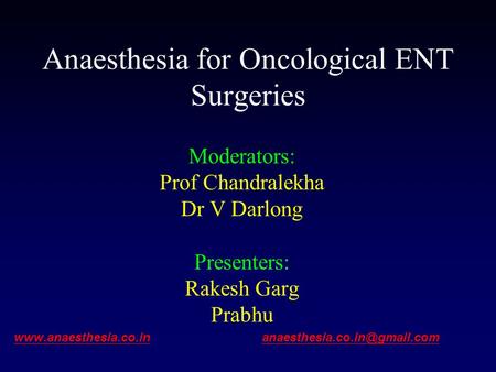 Anaesthesia for Oncological ENT Surgeries