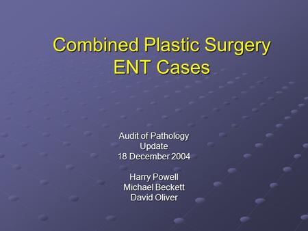 Combined Plastic Surgery ENT Cases