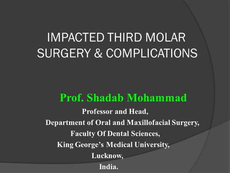 IMPACTED THIRD MOLAR SURGERY & COMPLICATIONS