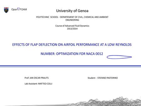 The analysis of the two dimensional subsonic flow over a NACA 0012 airfoil using OpenFoam is presented. 1) Create the geometry and the flap Sequence of.