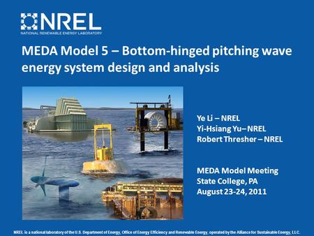 NREL is a national laboratory of the U.S. Department of Energy, Office of Energy Efficiency and Renewable Energy, operated by the Alliance for Sustainable.