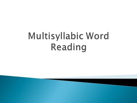 Many big words occur infrequently, but when they do occur they carry much of the meaning and content of what is being read. -Cunningham, 1998 Why is instruction.