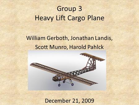 Group 3 Heavy Lift Cargo Plane