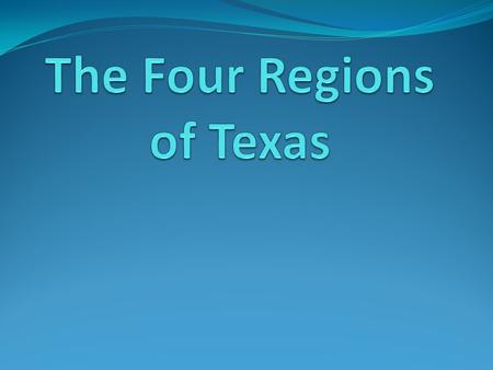 The Four Regions of Texas