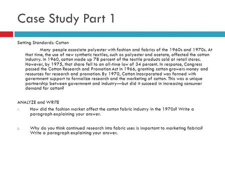 Case Study Part 1 Setting Standards: Cotton