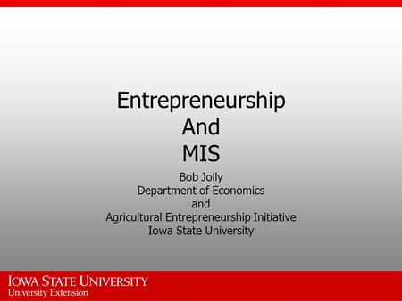 Entrepreneurship And MIS