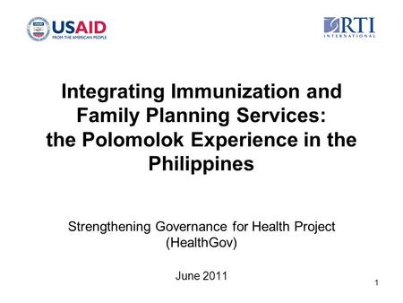 Integrating Immunization and Family Planning Services: the Polomolok Experience in the Philippines Strengthening Governance for Health Project (HealthGov)