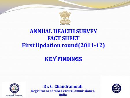 Dr. C. Chandramouli Registrar General & Census Commissioner, India