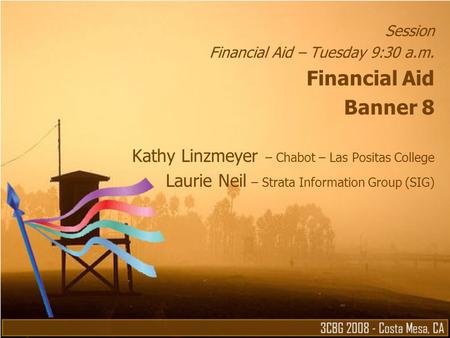 Financial Aid Banner 8 Kathy Linzmeyer – Chabot – Las Positas College