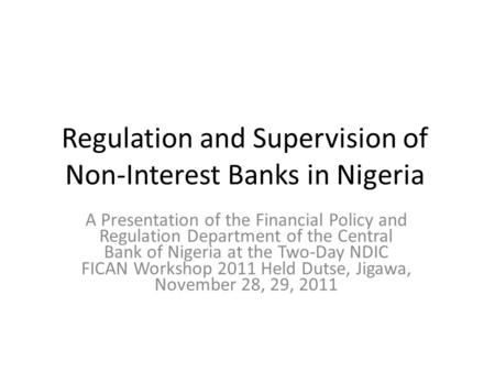 Regulation and Supervision of Non-Interest Banks in Nigeria