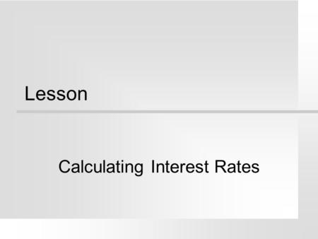 Calculating Interest Rates