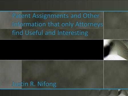  These materials are public information and have been prepared for entertainment purposes only to contribute to the fascinating study of intellectual.