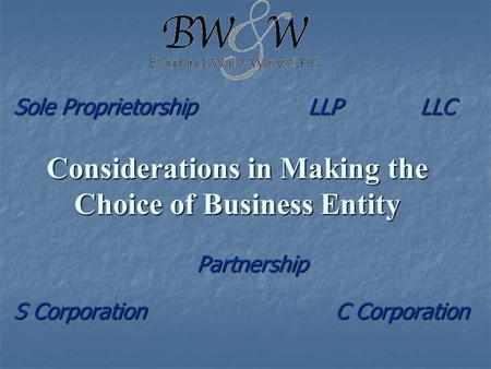 Considerations in Making the Choice of Business Entity