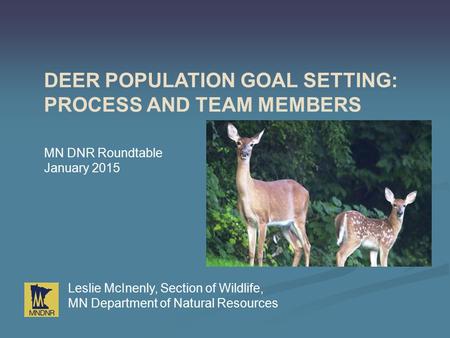 Deer Population Goal Setting: Process and Team Members