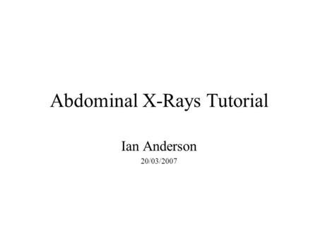 Abdominal X-Rays Tutorial