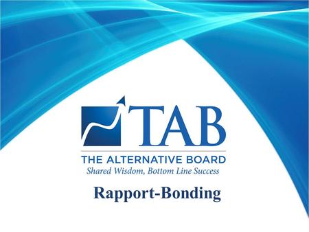 Rapport-Bonding. Rapport  The dictionary definition speaks of mutual trust  The definition of trust is “an absence of vulnerability”  So rapport could.