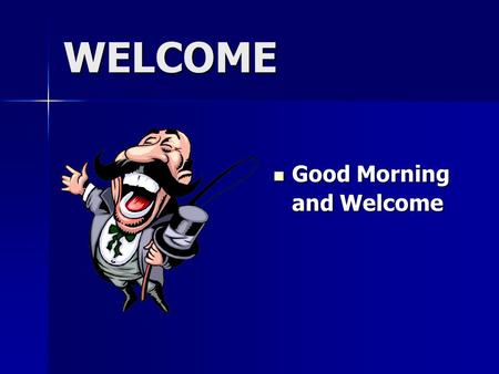 WELCOME Good Morning Good Morning and Welcome. Introduction to Washington State’s Recommended Process for the Screening and Assessment of Persons with.