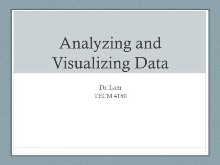 Analyzing and Visualizing Data