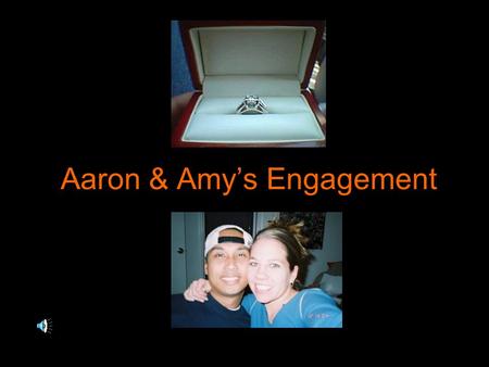 Aaron & Amy’s Engagement. UNRESOLVED FILES Case #812 “Captivating Disclosure”