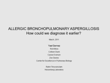 ALLERGIC BRONCHOPULMONARY ASPERGILLOSIS