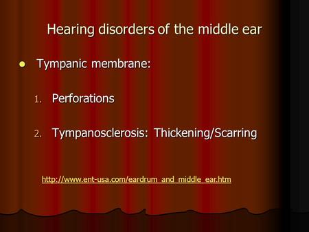 Hearing disorders of the middle ear